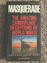 Seymour Reit MASQUERADE The Amazing Camouflage Deceptions Of World War I... - $3.95