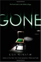 Gone by Lisa McMann, Book 3 of the Wake Trilogy, Hardcover, Like New - £11.85 GBP