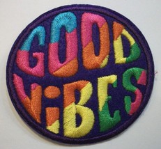 Good Vibes~Hippie~Patch~Embroidered~3&quot; Round~Multi Color~Iron or Sew On - £3.08 GBP