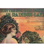 When the Sun Goes Down In Rainbow Land 1919 Vintage Sheet Music Taylor Rose - £23.35 GBP