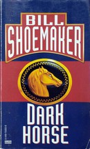 Dark Horse by Bill Shoemaker / 1997 Paperback Mystery - £0.89 GBP