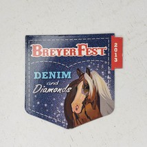 Breyerfest 2013 Magnet Denim And Diamonds - $24.99