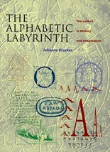 The Alphabetic Labyrinth: The Letters in History and Imagination Drucker, Johann - £27.77 GBP