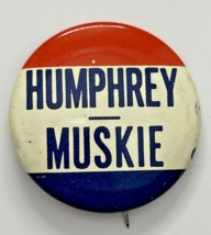 1968 Humphrey - Muskie Presidential 1.25&quot; Political Pinback Button SKU PB91-2 - £7.85 GBP