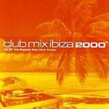 Various Artists : Club Mix Ibiza 2000 CD Pre-Owned - £11.89 GBP