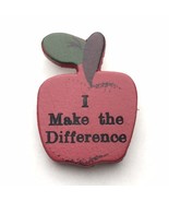 I Make The Difference Teacher Apple Pin Education Handmade Wood Painted ... - $8.95