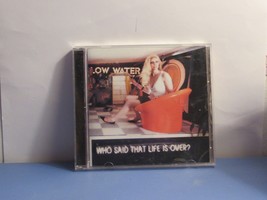 Low Water - Who Said That Life Is Over? (CD, 2006) - $5.22