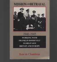 Mission and Betrayal / Working with Franklin Roosevelt Rene de Chambrun Paperbac - £15.49 GBP