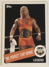 Mr Perfect Curt Henning Topps Legend WWE Card #33 - £1.55 GBP