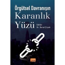 Örgütsel Davranisin Karanlik Yüzü [Paperback] Ahmet Kaya, Arzu Ugurlu - £14.46 GBP