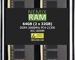 NEMIX RAM 64GB 2x32GB DDR4-2666 PC4-21300 2Rx8 ECC Unbuffered Memory by ... - $327.99