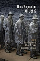 Does Regulation Kill Jobs? Coglianese, Finkel, 1ST EDITION - £21.18 GBP