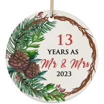 13 Years As Mr &amp; Mrs 2023 Ornament 13th Anniversary Flower Wreath Christmas Gift - £11.86 GBP
