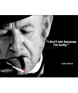 JOHN HEROD QUOTE I DONT WIN BECAUSE IM LUCKY PHOTO 8X10 - $159.83 MXN