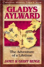 Gladys Aylward: The Adventure of a Lifetime (Christian Heroes: Then &amp; No... - $6.99