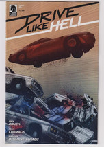 Drive Like Hell #1 (Dark Horse 2023) &quot;New Unread&quot; - $4.63