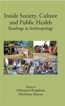 Inside Society, Culture and Public Health: Readings in Anthropology [Hardcover] - £26.07 GBP