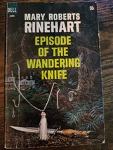 Episode Of The Wandering Knife-Paperback Book by Mary Roberts Rinehart - £3.73 GBP