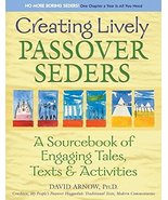 Creating Lively Passover Seders: A Sourcebook of Engaging Tales, Texts &amp;... - £15.35 GBP