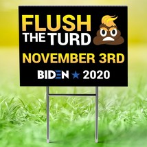BIDEN 2020 Political Yard Sign &quot;FLUSH THE TURD&quot;  w/Stake- 24&quot; x 18&quot;  Flu... - £11.67 GBP
