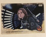 Rogue One Trading Card Star Wars #21 Jyn Undercover - $1.97