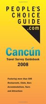 People&#39;s Choice Guide Cancun 2008 - Cancun Travel Guide &amp; Survey Eric Ra... - $16.24