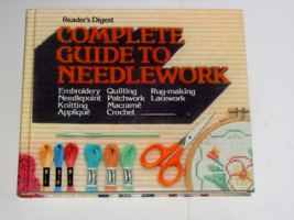 Vintage 1979 Readers Digest Complete Guide To Needlework Hardcover 504 Pgs (Sew) - £16.42 GBP