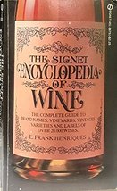 The Signet Encyclopedia of Wine [Paperback] Henriques, E. Frank - $6.89