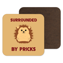 Surrounded By Pricks Coaster - $5.54