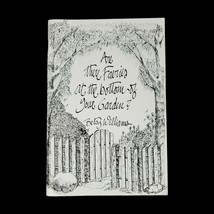 Are There Faeries at the Bottom of Your Garden? SIGNED Booklet Betsy Williams - £14.14 GBP