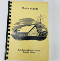 Lombard IL Cookbook Foods of Faith United Methodist Church 1981 VTG Illinois - £11.71 GBP