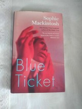 Blue Ticket: Sophie Mackintosh, Mackintosh, Sophie,  Book Super Fast Dis... - $9.89