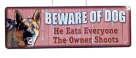 Beware of Dog He Eats Everyone The Owner Shoots Retro Tin Sign 10.5&quot; x 3... - $9.50