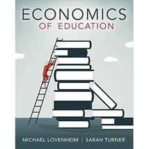 Economics of Education Lovenheim, Michael (Author)/ Turner, Sarah E. (Author) - £75.71 GBP