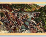 Feather River Highway Bridge WPRR Orovile California CA UNP Linen Postca... - £4.23 GBP