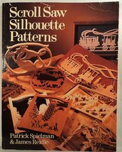 Scroll Saw Silhouette Patterns Spielman, Patrick and Reidle, James - $5.00