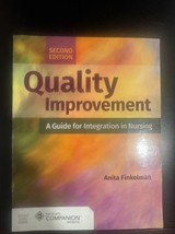 Quality Improvement : A Guide for Integration in Nursing by Anita Finkel... - $39.19