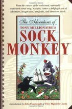 The Adventures of Tony Millionaire&#39;s Sock Monkey [Paperback] Millionaire... - $6.92