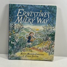 Ernestine&#39;s Milky Way Signed Kerry Lunsford &amp; Emily Sutton 2019 Hardcover 1ST - £20.03 GBP