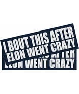 I Bought This After Elon Musk Went Crazy Sticker Funny Anti Elon Musk Pa... - $187.20 MXN+