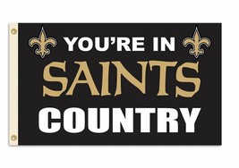 New Orleans Saints 3 &#39;x 5&#39; You&#39;re in Saints Country Flag NFL Banner Sign  - £19.89 GBP