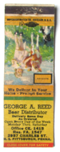 George A. Reed Beer Distributor - Pittsburgh, Pennsylvania 20FS Matchbook Cover - £1.39 GBP
