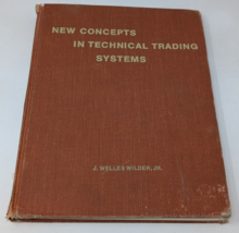 New Concepts in Technical Trading Systems by J. Welles Wilder Jr. - $29.69