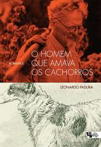 O Homem que Amava os Cachorros (Em Portuguese do Brasil) [Paperback] _ - £41.47 GBP