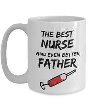 Funny Nurse Dad Gift - The Best Nurse And Even Better Father - Fathers Day Daddy - £15.85 GBP