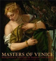 Masters of Venice Renaissance Painters of Passion &amp;Power Hardcover new free ship - £14.86 GBP