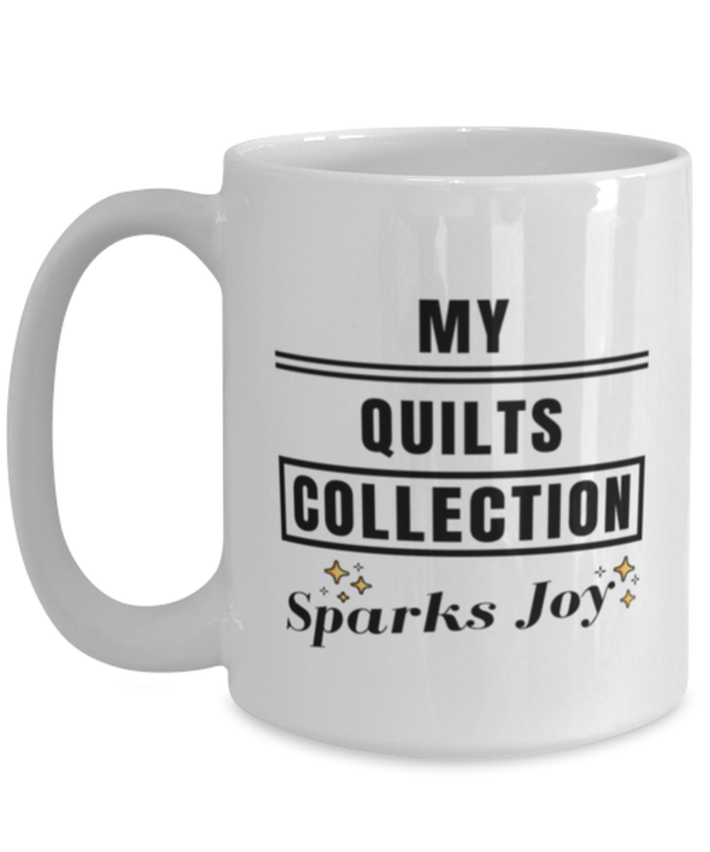 Primary image for Funny Coffee Mug for Quilts Collector - 15 oz Tea Cup For Friends Office 