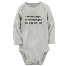 You Don&#39;t Really Disappear When We Play Peek-a-boo Funny Rompers Baby Bodysuits - £8.85 GBP