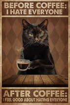 Tin Sign Cat before Coffee I Hate Everyone Wall Decor 12X8 Inches - $12.65