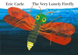 The Very Lonely Firefly by Eric Carle - Good - £7.70 GBP